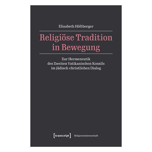 Religiöse Tradition in Bewegung. Buch von Mag. Mag. Dr. Elisabeth Höftberger